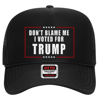DonT Blame Me I Voted For Trump Patriotic Trucker Hat