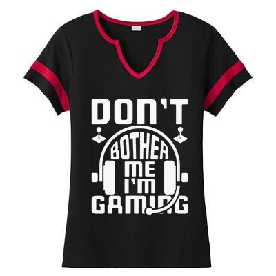 Don’t Bother Me I’m Gaming Ladies Halftime Notch Neck Tee