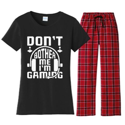 Don’t Bother Me I’m Gaming Women's Flannel Pajama Set