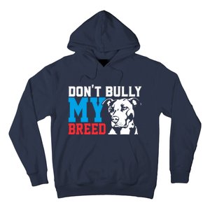 DonT Bully My Breed Dog Lover Hoodie