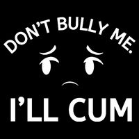 Don’t Bully Me. I’ll Cum 16 in Basic Backpack