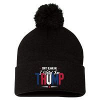 DonT Blame Me I Voted For Trump Slogan Pom Pom 12in Knit Beanie