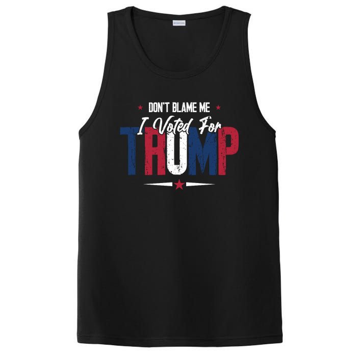 DonT Blame Me I Voted For Trump Slogan PosiCharge Competitor Tank