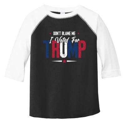 DonT Blame Me I Voted For Trump Slogan Toddler Fine Jersey T-Shirt