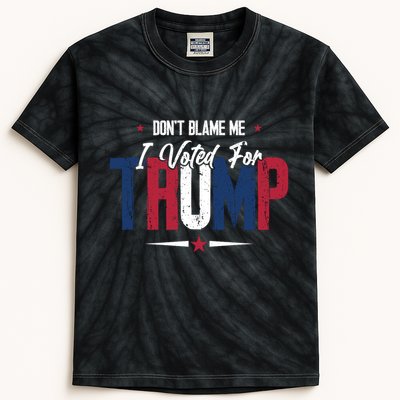 DonT Blame Me I Voted For Trump Slogan Kids Tie-Dye T-Shirt