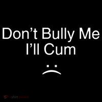 Don’t Bully Me. I’ll Cum Impact Tech Backpack
