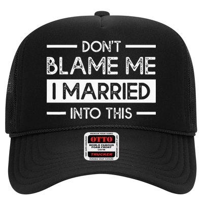 Dont Blame Me I Married Into This Funny Family Reunion Trucker Hat