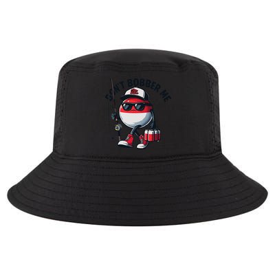 Dont Bobber Me Fishing Funny Quote Humor Cool Comfort Performance Bucket Hat