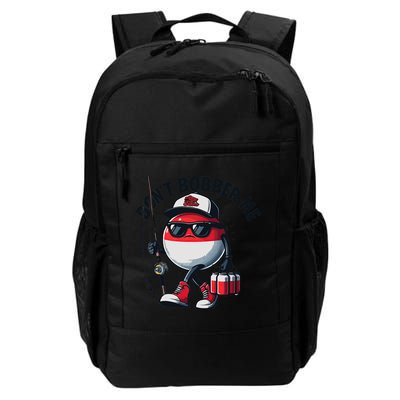 Dont Bobber Me Fishing Funny Quote Humor Backpack