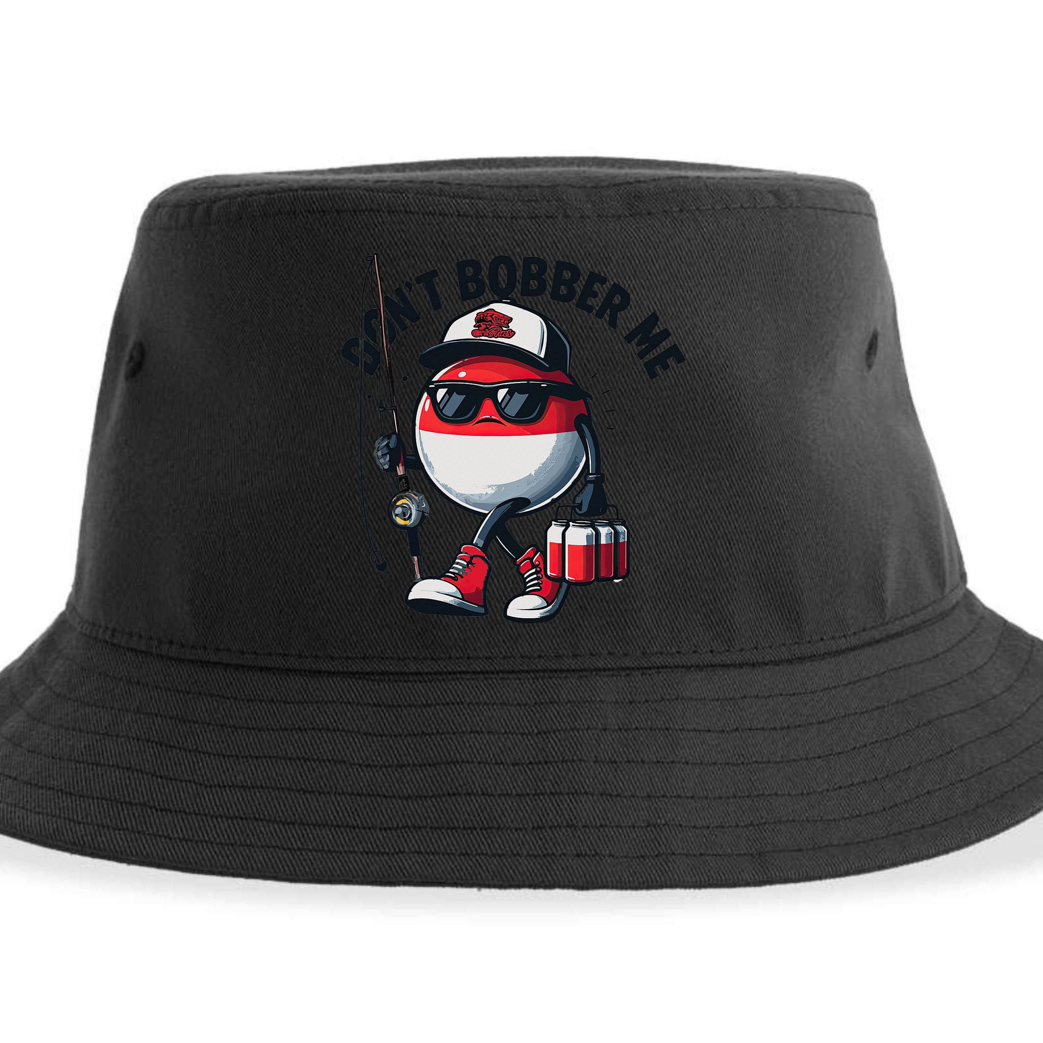Dont Bobber Me Fishing Funny Quote Humor Sustainable Bucket Hat
