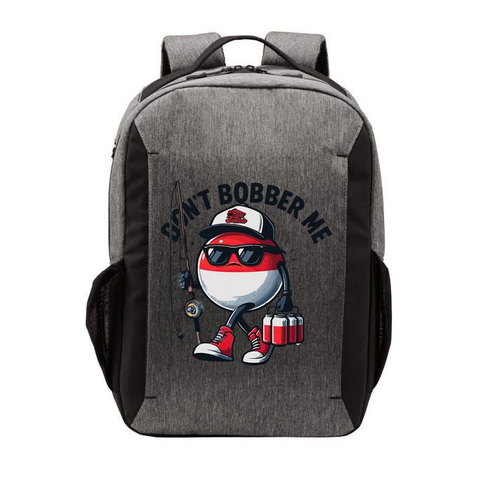 Dont Bobber Me Fishing Funny Quote Humor Vector Backpack