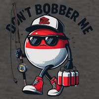 Dont Bobber Me Fishing Funny Quote Humor Vector Backpack