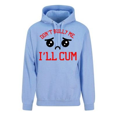 Don't Bully Me I'll Cum Funny Humor Anti Bullying Unisex Surf Hoodie