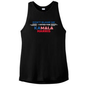 DonT Blame Me I Voted For Kamala Harris 2024 Ladies PosiCharge Tri-Blend Wicking Tank