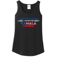 DonT Blame Me I Voted For Kamala Harris 2024 Ladies Essential Tank