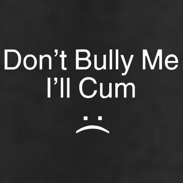 Don’t Bully Me. I’ll Cum Saying Apparel For Life Adult Drive Performance Visor