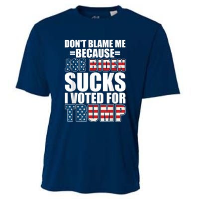 Don't Blame Me Joe Biden Sucks I Voted For Trump USA Flag Cooling Performance Crew T-Shirt