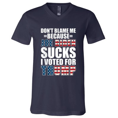 Don't Blame Me Joe Biden Sucks I Voted For Trump USA Flag V-Neck T-Shirt