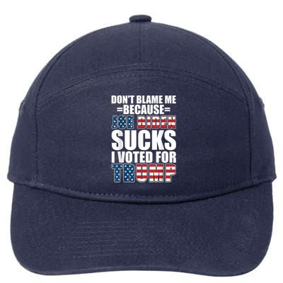 Don't Blame Me Joe Biden Sucks I Voted For Trump USA Flag 7-Panel Snapback Hat