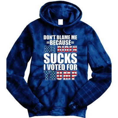 Don't Blame Me Joe Biden Sucks I Voted For Trump USA Flag Tie Dye Hoodie