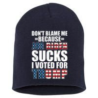 Don't Blame Me Joe Biden Sucks I Voted For Trump USA Flag Short Acrylic Beanie