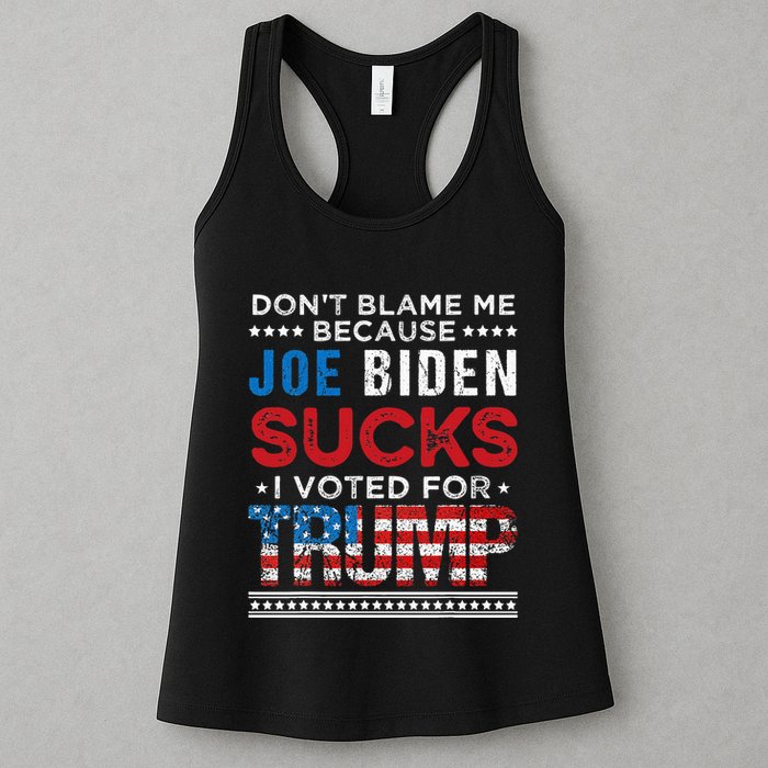 DonT Blame Me Cuz Joe Biden Sucks I Voted For Trump 2024 Womens Tank Top
