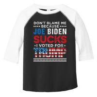 DonT Blame Me Cuz Joe Biden Sucks I Voted For Trump 2024 Toddler Fine Jersey T-Shirt