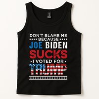 DonT Blame Me Cuz Joe Biden Sucks I Voted For Trump 2024 Tank Top