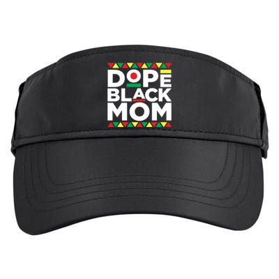 Dope Black Mom Matter Black History Month Mother Pride Gift Adult Drive Performance Visor