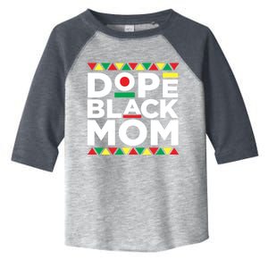 Dope Black Mom Matter Black History Month Mother Pride Gift Toddler Fine Jersey T-Shirt