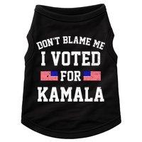 Dont Blame Me I Voted For Kamala Harris Distressed Doggie Tank