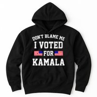 Dont Blame Me I Voted For Kamala Harris Distressed Hoodie