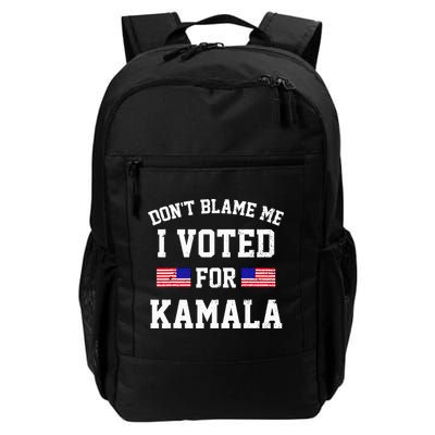 Dont Blame Me I Voted For Kamala Harris Distressed Daily Commute Backpack