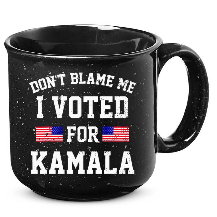 Dont Blame Me I Voted For Kamala Harris Distressed 15oz Campfire Ceramic Mug