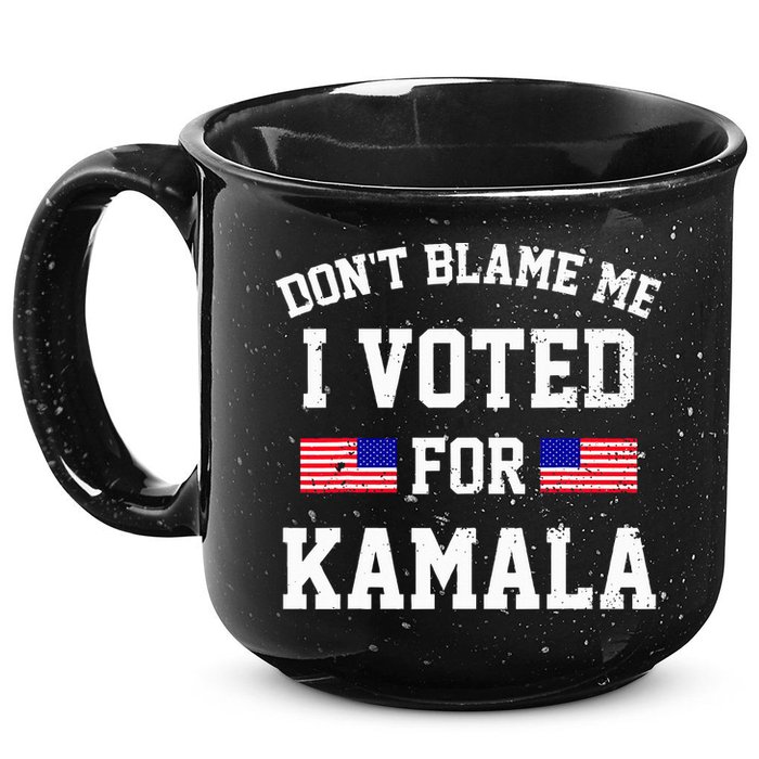 Dont Blame Me I Voted For Kamala Harris Distressed 15oz Campfire Ceramic Mug