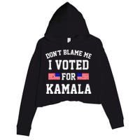 Dont Blame Me I Voted For Kamala Harris Distressed Crop Fleece Hoodie