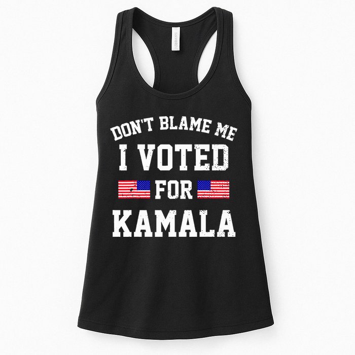Dont Blame Me I Voted For Kamala Harris Distressed Womens Tank Top