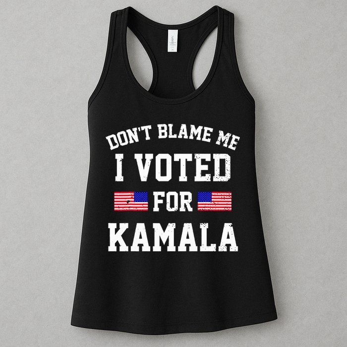 Dont Blame Me I Voted For Kamala Harris Distressed Womens Tank Top