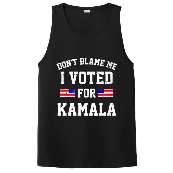 Dont Blame Me I Voted For Kamala Harris Distressed PosiCharge Competitor Tank