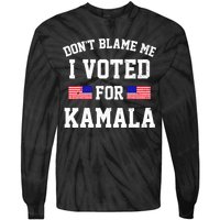 Dont Blame Me I Voted For Kamala Harris Distressed Tie-Dye Long Sleeve Shirt