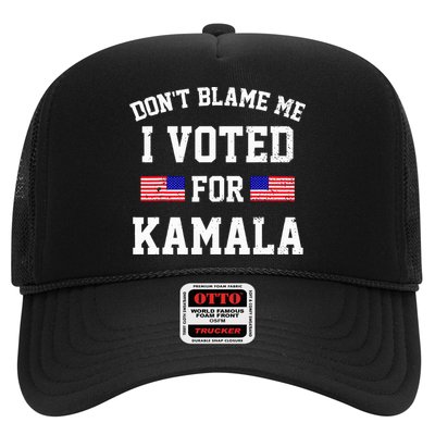 Dont Blame Me I Voted For Kamala Harris Distressed Trucker Hat
