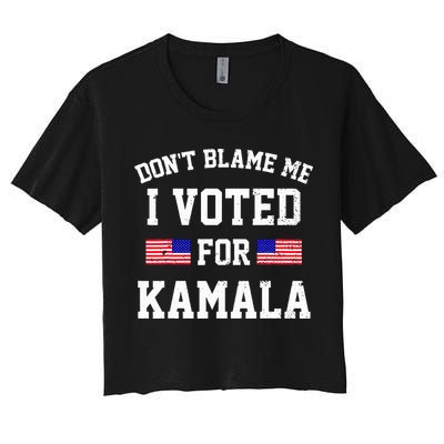 Dont Blame Me I Voted For Kamala Harris Distressed Crop Top