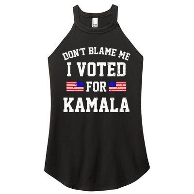 Dont Blame Me I Voted For Kamala Harris Distressed Women's Perfect Tri Rocker Tank