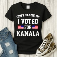 Dont Blame Me I Voted For Kamala Harris Distressed Womens T-Shirt
