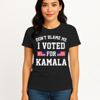 Dont Blame Me I Voted For Kamala Harris Distressed Womens T-Shirt