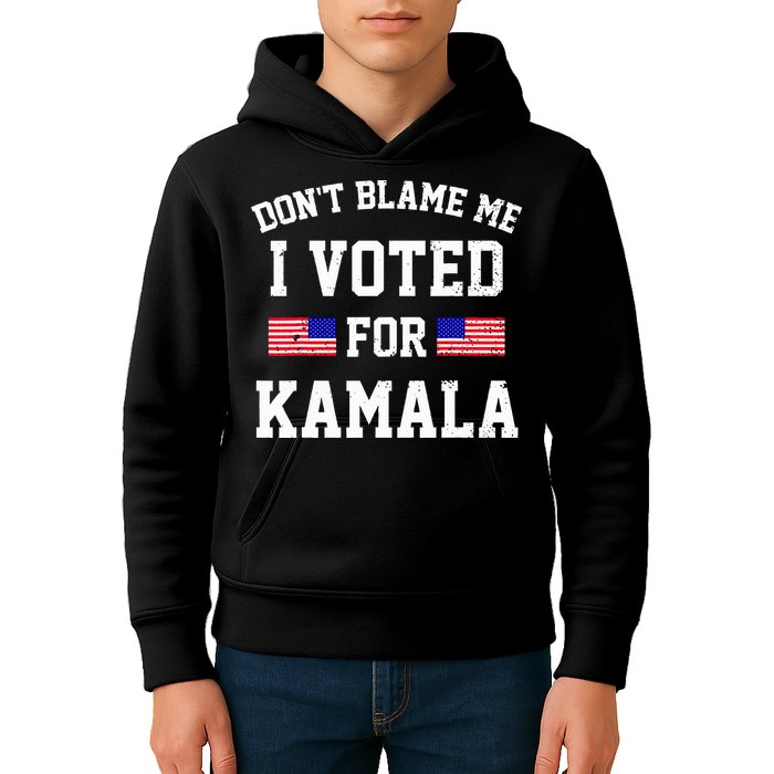Dont Blame Me I Voted For Kamala Harris Distressed Kids Hoodie