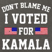 Dont Blame Me I Voted For Kamala Harris Distressed Cotton Canvas Backpack
