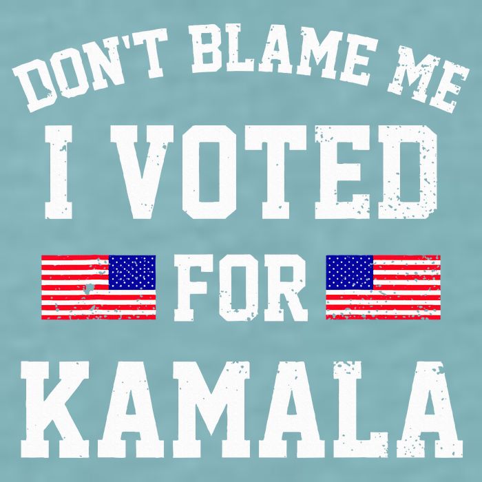 Dont Blame Me I Voted For Kamala Harris Distressed Sueded Cloud Jersey T-Shirt