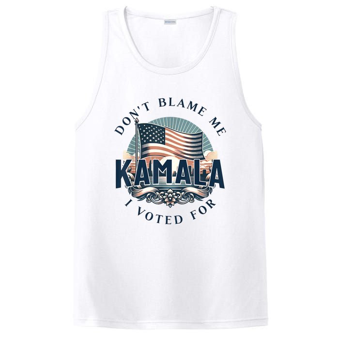 DonT Blame Me I Voted For Kamala Pro Harris Supporter PosiCharge Competitor Tank