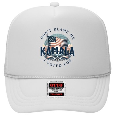 DonT Blame Me I Voted For Kamala Pro Harris Supporter Trucker Hat
